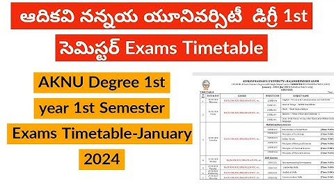 ADIKAVI NANNAYA UNIVERSITY Degree 1st semester Exam Timetable 2024 || AKNU degree 1st sem Exams