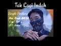 Ref:SFLi2LMfSX8 Fredi avesa - tak lagi indah(official lyric video)