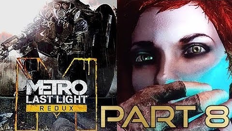 DARK WATERS | METRO Last Light Redux | Part 8