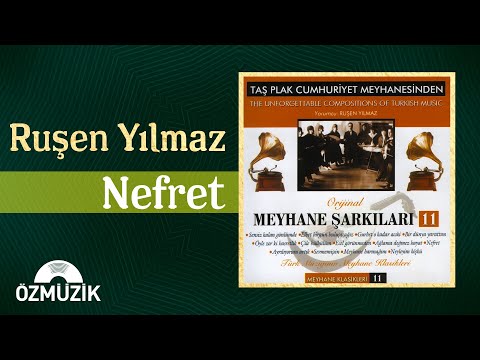 Meyhane Şarkıları 11 - Ruşen Yılmaz - Nefret (Official Audio)