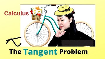 The Tangent Problem, Calculus, Math 110A section 2.1 video 1