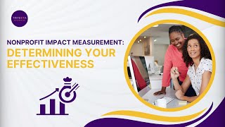 Nonprofit Impact Measurement: Determining Your Effectiveness