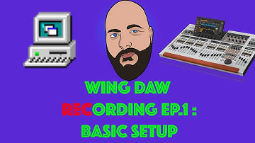 Quick WING Tips - How to DAW Recording Ep.1 - Basic Setup
