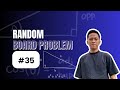 RANDOM BOARD PROBLEM #35