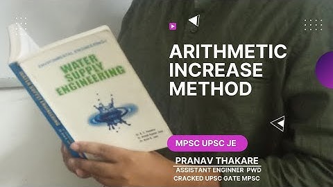 9. Arithmetic increase method || Water Supply Engineering