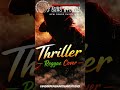 Thriller — Reggae Cover