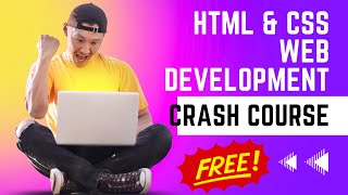 Lecture 3 - HTML & CSS Web Development Crash Course