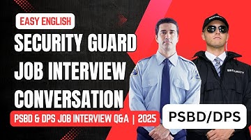 PSBD & DPS | Security Guard | Job Interview Conversations | Easy English Answer | 2025 | Dubai | UAE
