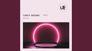 Turn It Around (Tom Novy Deep House Remix)