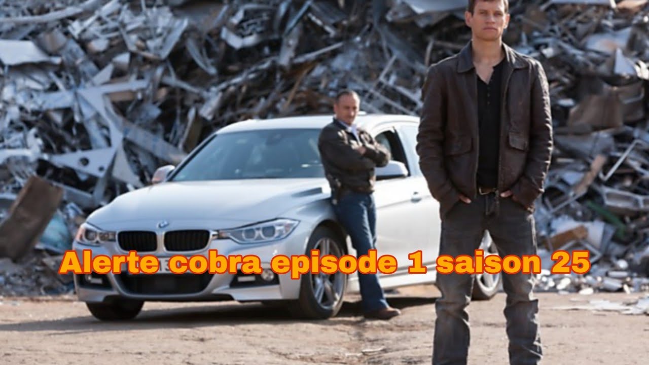 Alerte Cobra | episode 1 saison 25 | (2023). - YouTube