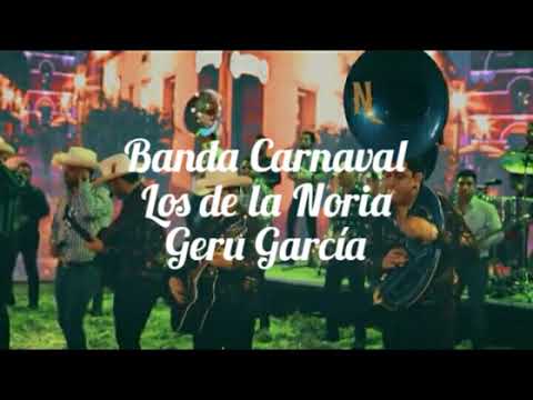 Culpable soy yo- Banda Carnaval &Los de la Noria& Geru García