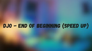 Djo - End Of Beginning (Speed up)