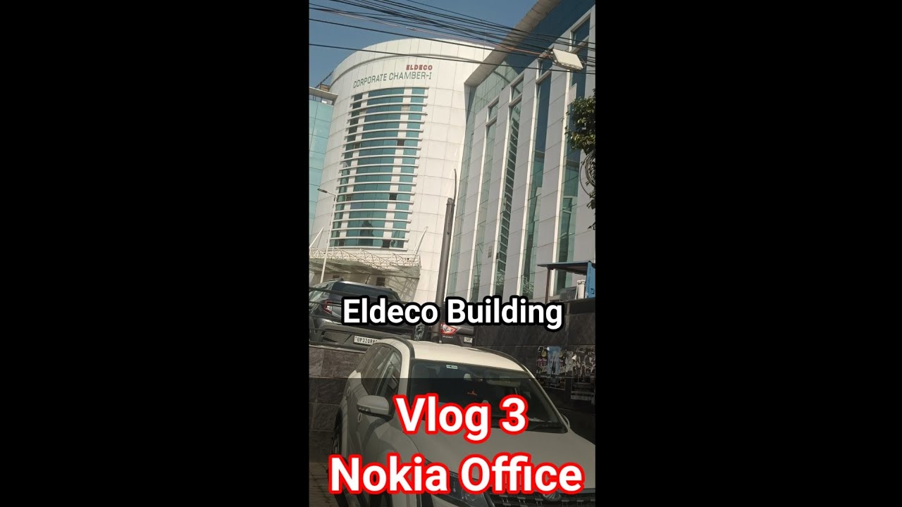 लखनऊ Eldeco बिल्डिंग | Nokia Office | Tool Cheakup | गोमती नगर | Summit Building | Vlog 3