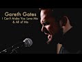 Gareth gates live acoustic 2021  bonnie raitts i cant make you love me  john legends all of me