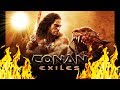 НАЧАЛО Conan Exiles