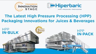The Latest HPP Packaging Innovations for Juices & Beverages at PACK EXPO Processing Innovation Stage