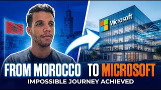 Men Ensa Hoceima to Microsoft : Full Roadmap by Adam Louly 😉