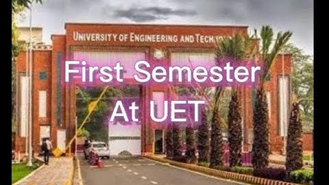 My First Smester Journey at UET Lahore || Computer Science