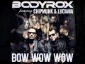 Miniature de la vidéo de la chanson Bow Wow Wow (Bluestone Vs Loverush Radio Edit)