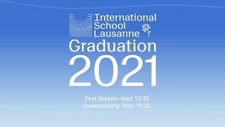 2021 International School of Lausanne Graduation Ceremony