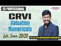 Valuation Numericals || CRVI || Lets score 20 on 20 | Shubhamm Sukhlecha CA CS LLM