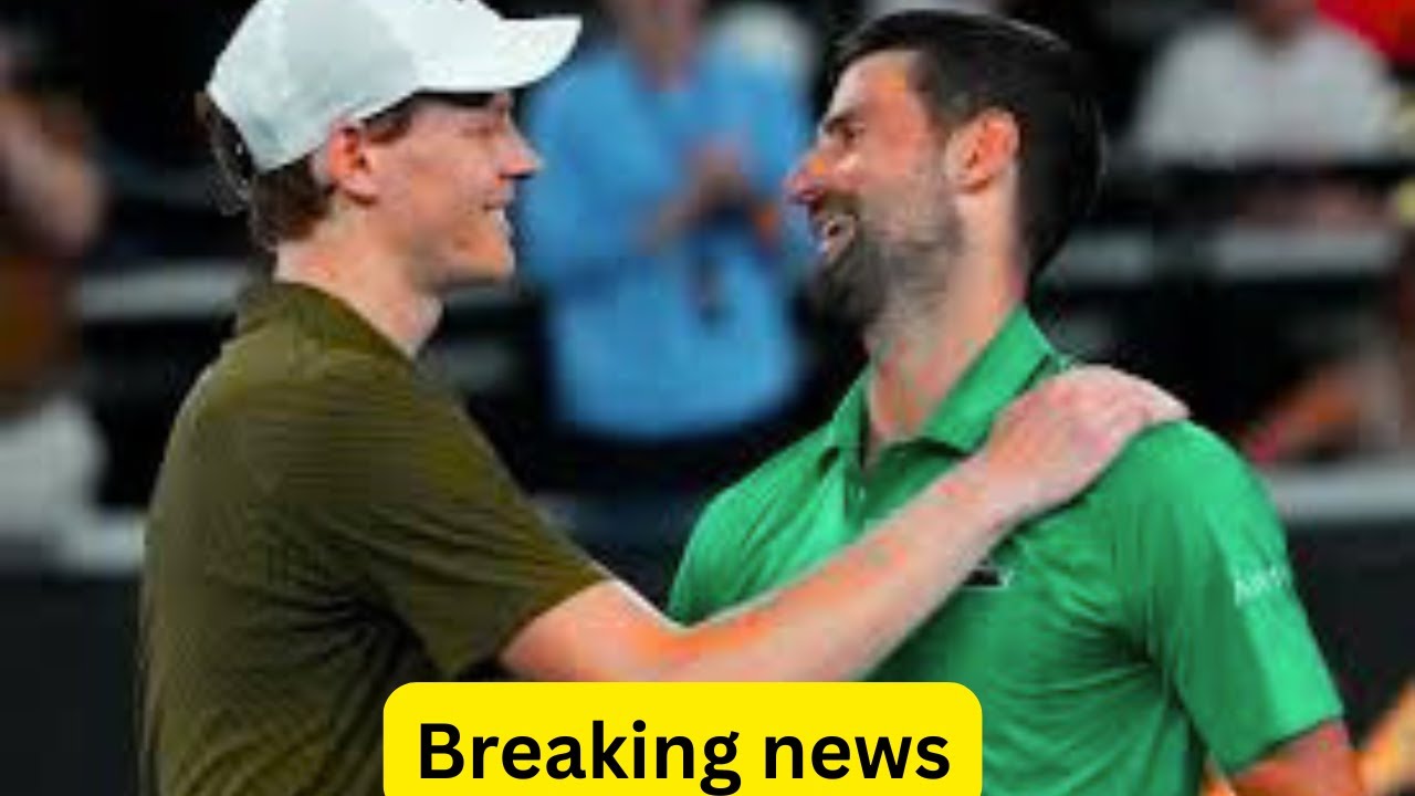 NOVAK DJOKOVIC’S MESSAGE TO JANNIK SINNER AFTER EPIC AUSTRALIAN OPEN SEMIFINAL WIN