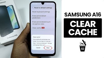 How to Clear Cache on Samsung A16 - Optimize Storage