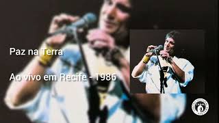 Paz Na Terra - Roberto Carlos - Ao vivo em Recife - 1986