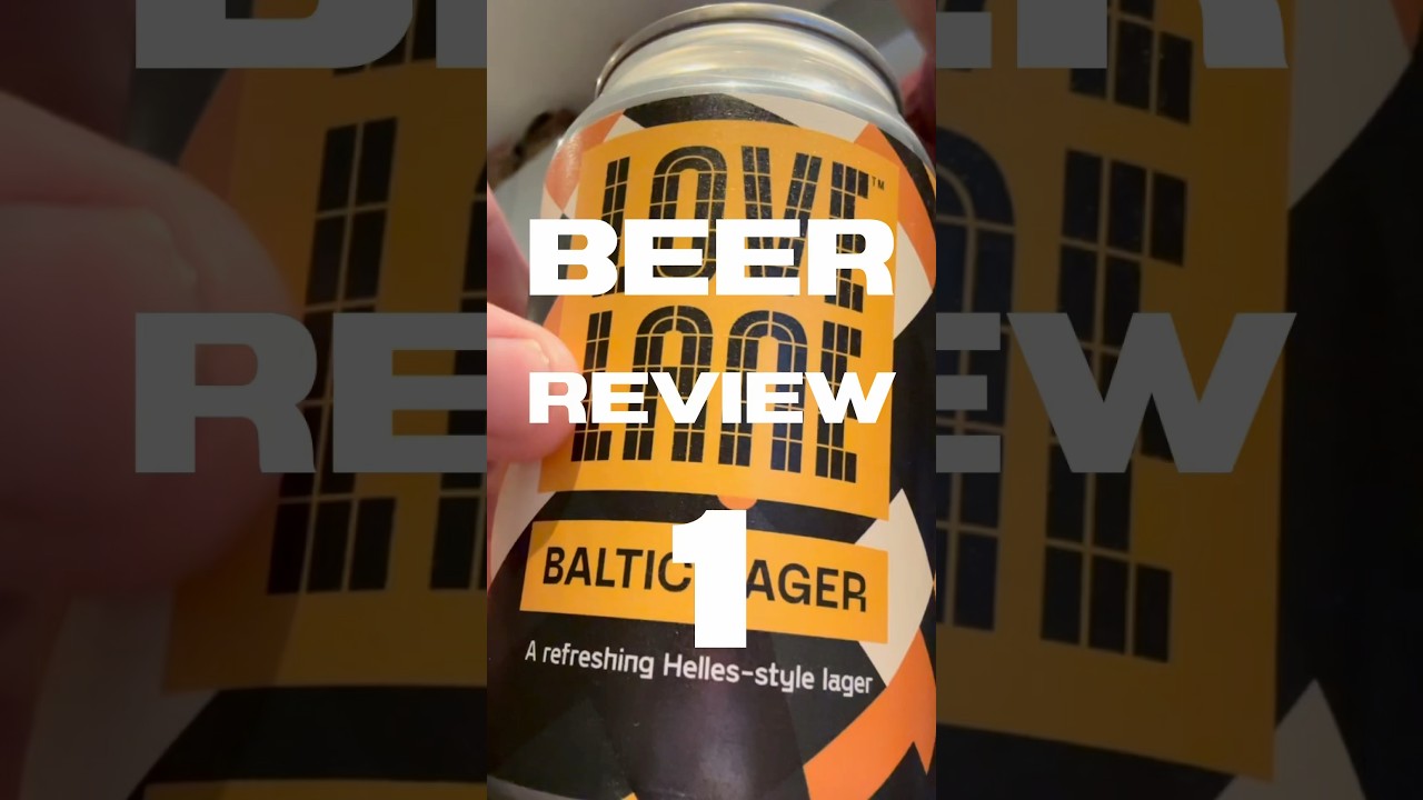 Beer Review 1 - Love Lane Baltic Lager 🥶