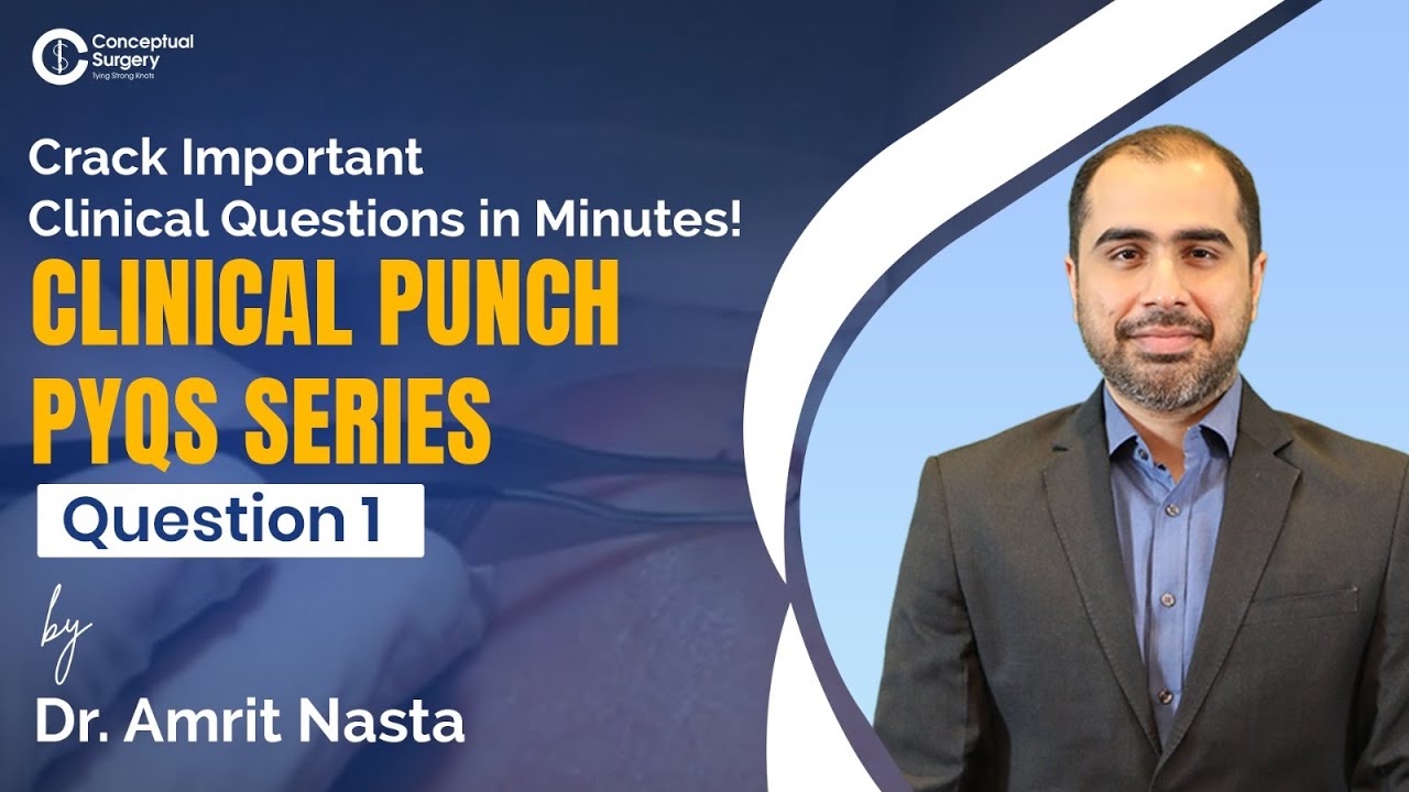 Crack Important Clinical Questions in Minutes! | Clinical Punch PYQs Series by Dr. Amrit Nasta