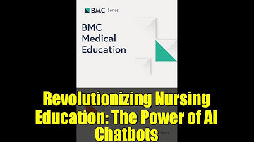 Revolutionizing Nursing Education: The Power of AI Chatbots