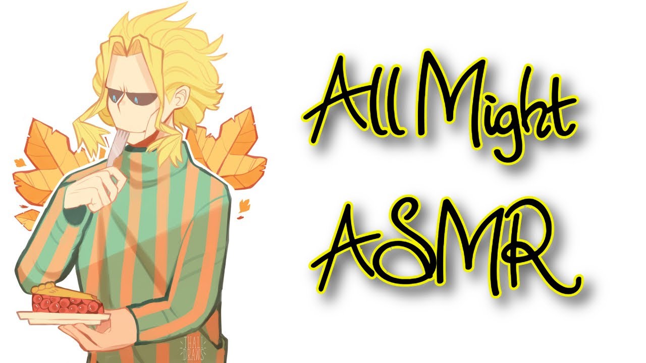 All Might ASMR