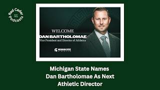 Dan Bartholomae named next Michigan State athletic director