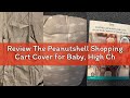 Review The Peanutshell Shopping Cart Cover for Baby, High Chair Cover for Restaurant Seat, Grocery C