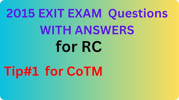 2015 Exit  Exam Questions with answers Tip #1 - RC for CoTM