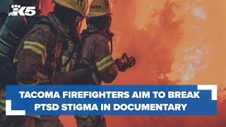 Tacoma Fire firefighter creates documentary to spotlight mental health crisis