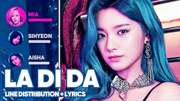 EVERGLOW - LA DI DA (Line Distribution + Lyrics Color Coded)