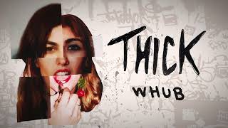 Watch Thick Whub video