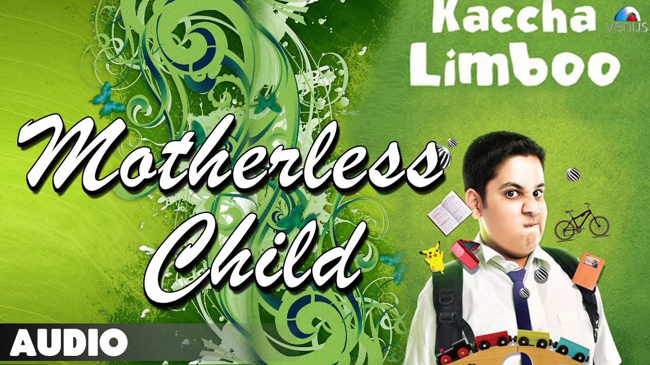 Kaccha Limboo Motherless Child Full Audio Song Taher Sutterwala