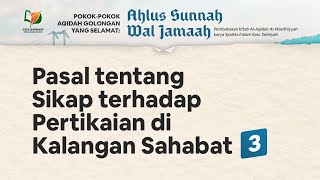 Pasal tentang Sikap terhadap Pertikaian di Kalangan Sahabat 3