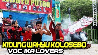 Gending Sakral KIDUNG WAHYU KOLOSEBO Voc IKA Lovers WIJOYO PUTRO ORIGINAL Live BDI Kediri 2018