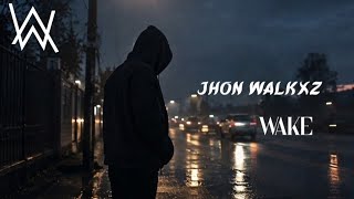 Alan Walker Style feat. Jhon Walkxz - Wake ( Músic)