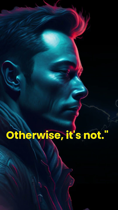 Elon Musk's Top 10 Mind-Blowing Quotes That Will Change Your Perspective on Life!