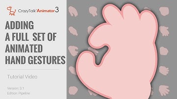 CrazyTalk Animator 3.1 Pipeline Tutorial - Add Full Set of Animatable Hand Gestures