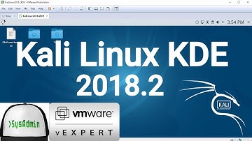 How to Install Kali Linux 2018.2 KDE + VMware Tools + Review on VMware Workstation [2018]