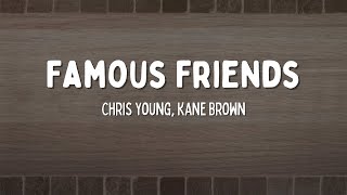 Famous Friends - Chris Young, Kane Brown (Lyrics) | Country Hits
