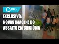 Exclusivo Record News: Imagens inéditas do assalto em Criciúma