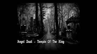 Video thumbnail of "Angel Dust - Temple Of The King  (Rainbow Cover)  -HQ Audio-"