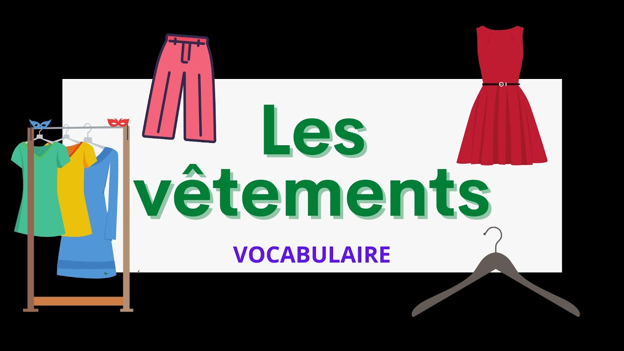 Les vêtements, Clothes in French