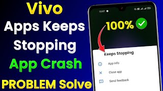 Vivo Apps Keeps Stopping Problem | Vivo App Crash Problem | Vivo Apps Auto Back Problem